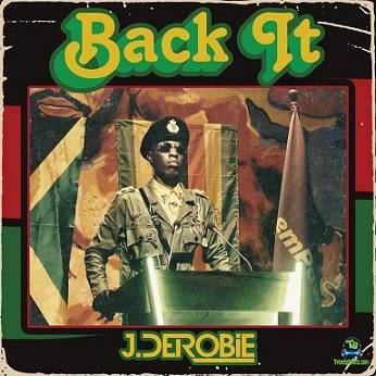 J Derobie - Back It