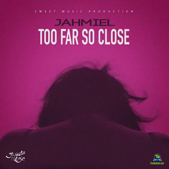 Jahmiel - Too Far So Close