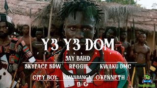 Jay Bahd - Y3 Y3 Dom (Video) ft Reggie, Kwaku DMC, City Boy, Kawabanga, O’Kenneth,