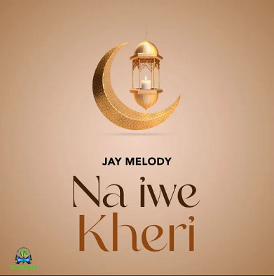 Jay Melody - Na Iwe Kheri