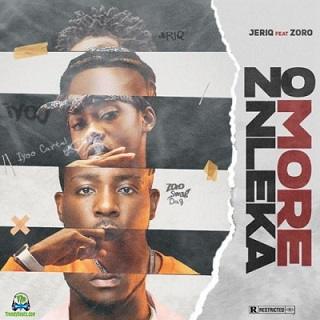 Jeriq - No More Nleka ft Zoro