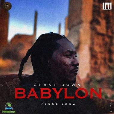 Jesse Jagz - Chant Down Babylon
