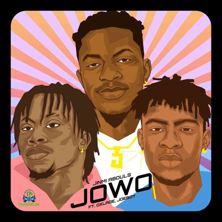 Jinmi Abduls - Jowo ft Oxlade