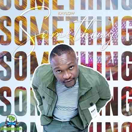 Kaylow - Something