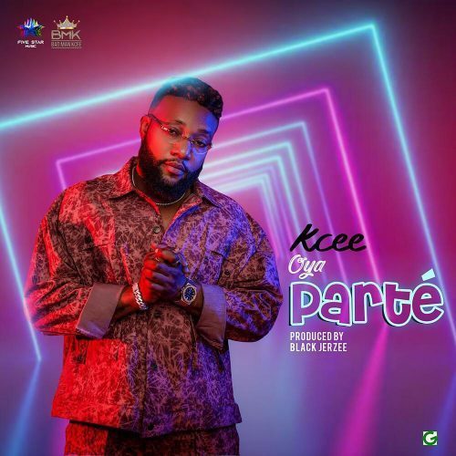 Kcee - Oya Parte