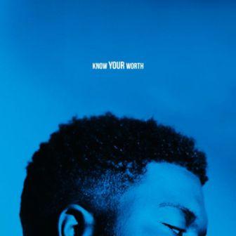 Khalid - Know Your Worth ft Davido Tems