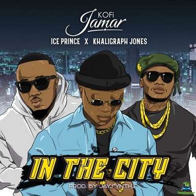 Kofi Jamar - In The City ft Ice Prince, Khaligraph Jones