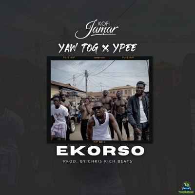 Kofi Jamar - Ekorso ft Yaw Tog, Ypee
