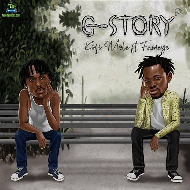 Kofi Mole - G Story ft Fameye