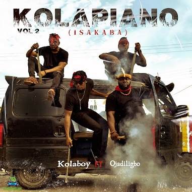 Kolaboy - Kolapiano Vol 2 (Isakaba) ft Ojadiligbo