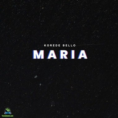 Korede Bello  - Maria