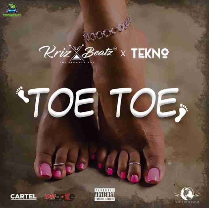 Krizbeatz - Toe Toe ft Tekno
