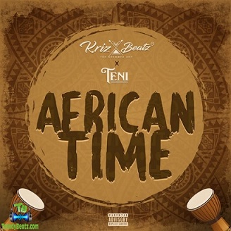 Krizbeatz - African Time ft Teni