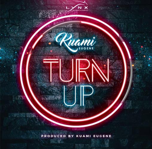 Kuami Eugene - Turn Up