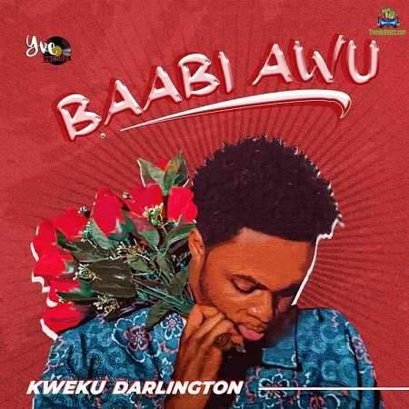 Kweku Darlington - Baabi Awu