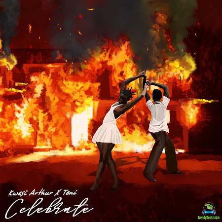 Kwesi Arthur - Celebrate ft Teni