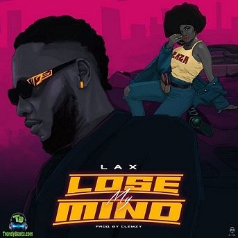 LAX - Lose My Mind