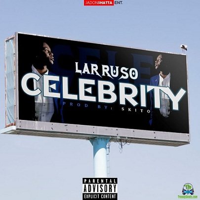 Larruso - Celebrity