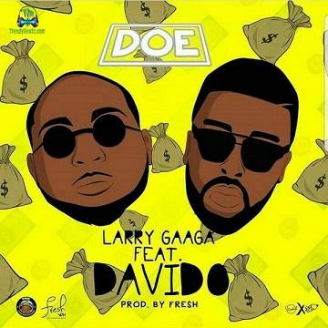 Larry Gaaga - Doe ft Davido
