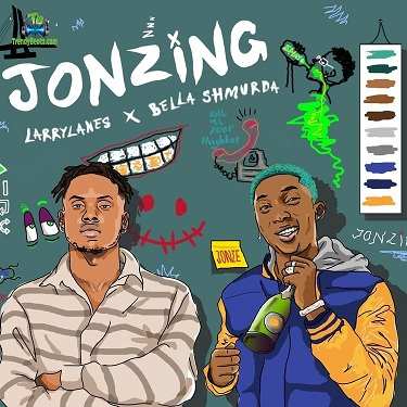 Larrylanes - Jonzing ft Bella Shmurda
