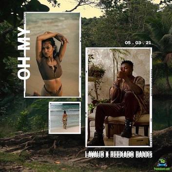 Lavaud - Oh My ft Reekado Banks