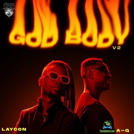 Laycon - God Body V2 ft A-Q