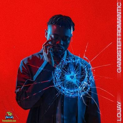 Download Lojay Gangster Romantic EP Album mp3