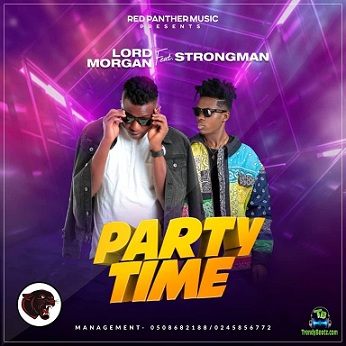 Lord Morgan - Party Time ft Strongman