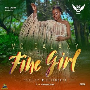 MC Galaxy - Fine Girl