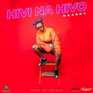 Maandy - Hivi Na Hivo