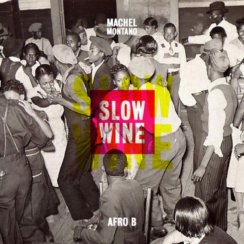 Machel Montano - Slow Wine ft Afro B