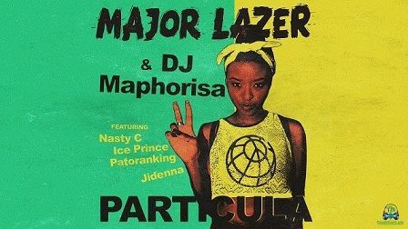 Major Lazer - Particula ft DJ Maphorisa, Nasty C, Ice Prince, Patoranking, Jidenna