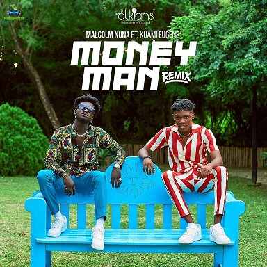 Malcolm Nuna - Money Man (Remix) ft Kuami Eugene