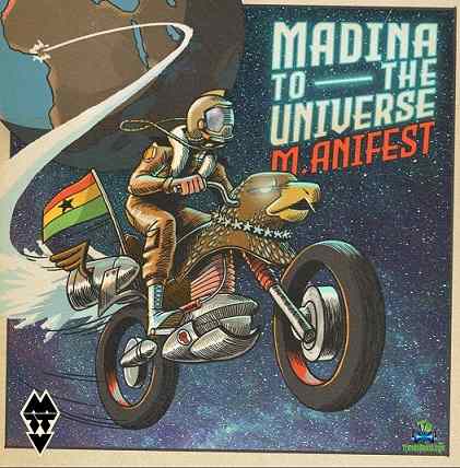Download M.anifest aka M Dot Madina To The Universe Album mp3