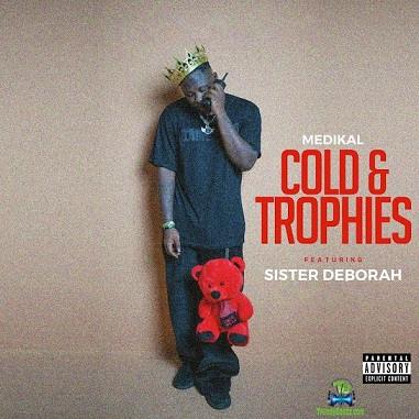 Medikal - Cold And Trophies ft Sister Deborah