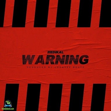 Medikal - Warning