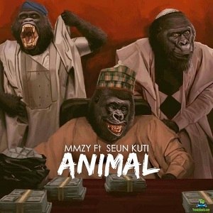 Mmzy - Animal ft Seun Kuti