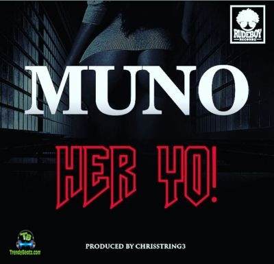 Muno - Her Yo! (Her Yo)