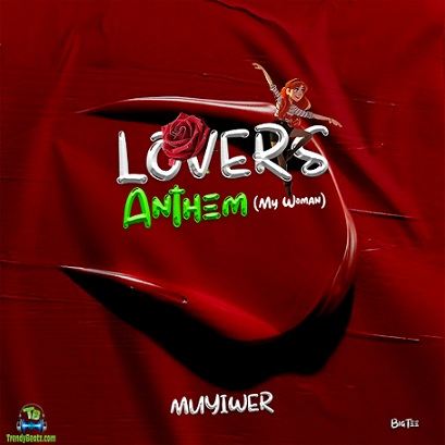 Muyiwer - Lovers Anthem