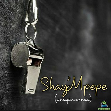 Muzzy D Pilot - Shay’mpempe (Amapiano Mix) ft Dj Mavuthela, Ribby De Dj, Rhino