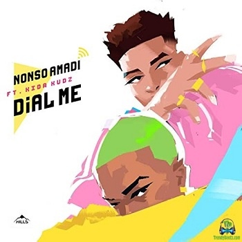 Nonso Amadi - Dial Me ft Kida Kudz