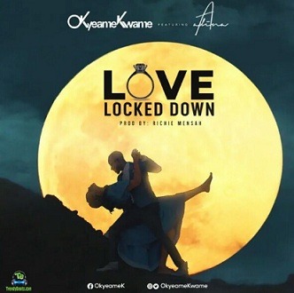 Okyeame Kwame - Love Locked Down ft Adina