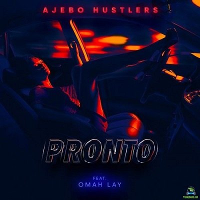Omah Lay - Pronto ft Ajebo Hustlers