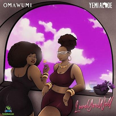 Omawumi - Love You Well ft Yemi Alade