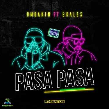 OmoAkin - Pasa Pasa ft Skales