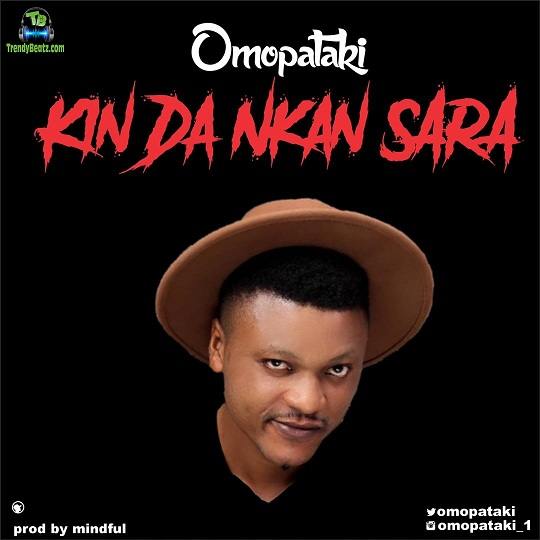 Omopataki - Kin Da Nkan Sara