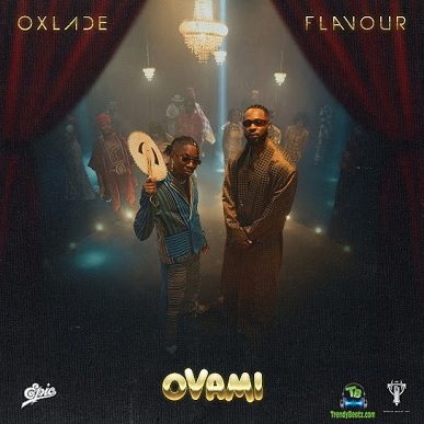 Oxlade - OVAMI ft Flavour