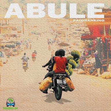 Patoranking - Abule (New Song)