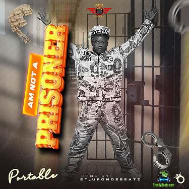 Portable - Am Not A Prisoner