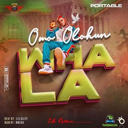 Portable - Omo Olohun Wahala